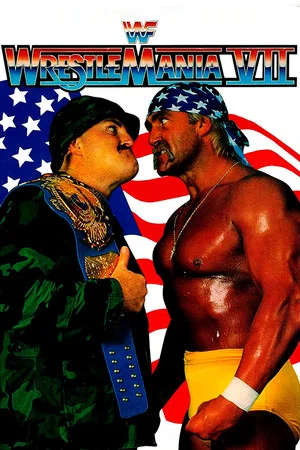 Постер: WWE Superstars & Stripes Forever: The March to WrestleMania VII
