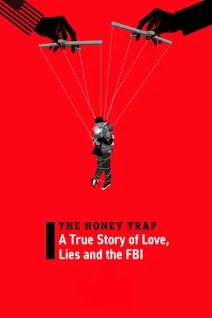 Постер: The Honey Trap: A True Story of Love, Lies and the FBI