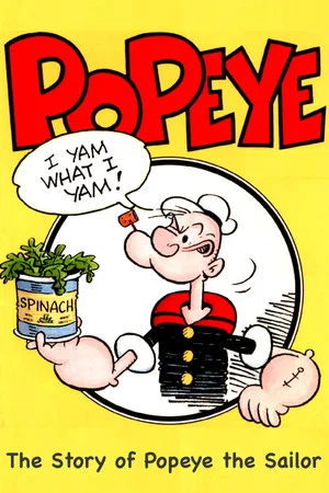 Постер: I Yam What I Yam: The Story of Popeye the Sailor