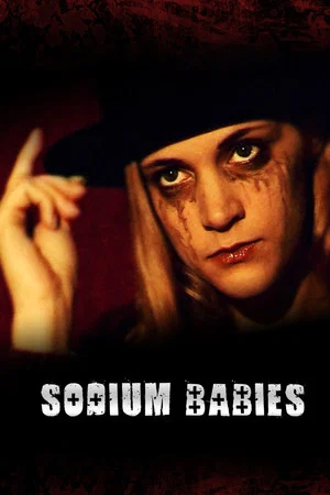 Постер: Sodium Babies