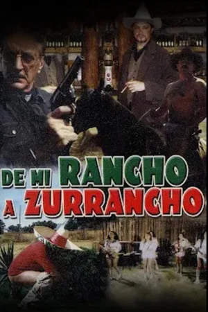 Постер: De mi rancho a zurrancho