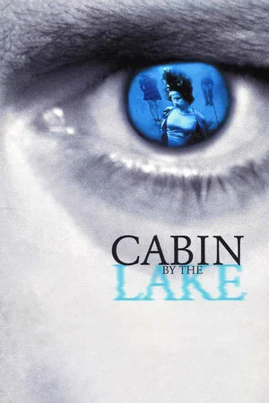 Постер: Cabin by the Lake