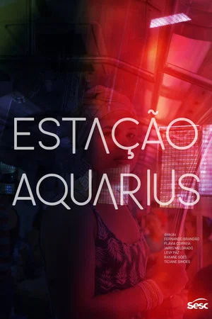 Постер: Estação Aquarius