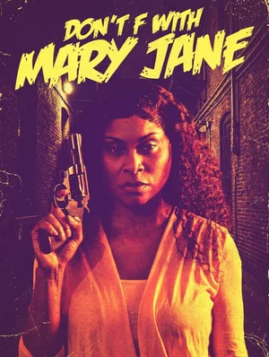 Постер: Don't F with Mary Jane