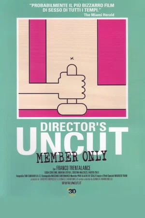 Постер: UnCut: Member Only