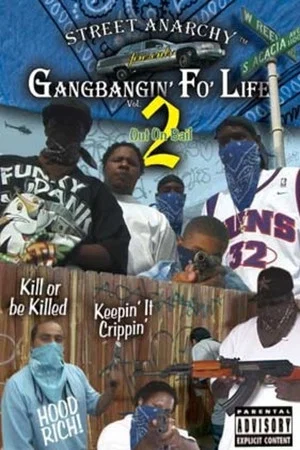 Постер: Gangbangin’ Fo’ Life, Vol. 2