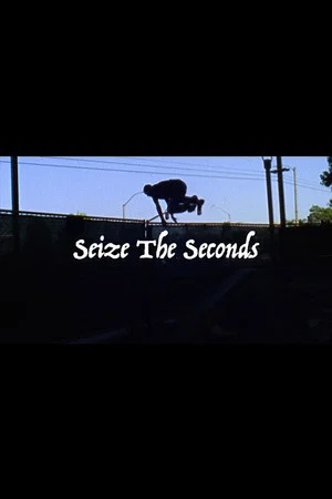 Постер: Seize the Seconds