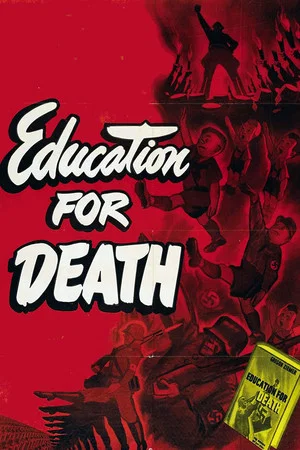 Постер: Education for Death: The Making of the Nazi