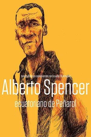 Постер: Alberto Spencer, Ecuatoriano de Peñarol