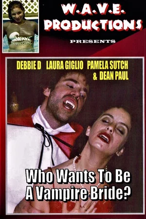 Постер: Who Wants To Be A Vampire Bride?