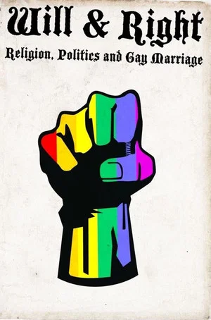 Постер: Will & Right: Religion, Politics and Gay Marriage