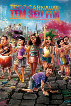Постер: Todo Carnaval Tem Seu Fim