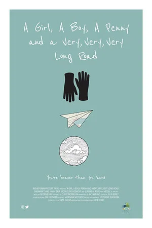 Постер: A Girl, a Boy, a Penny and a Very, Very, Very Long Road