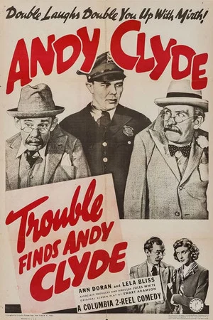 Постер: Trouble Finds Andy Clyde