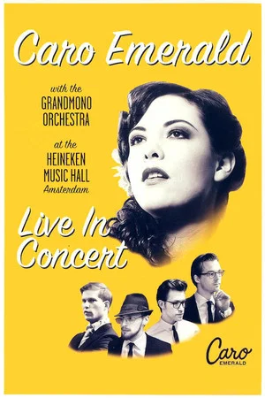 Постер: Caro Emerald With The Grandmono Orchestra - Live In Concert At The Heineken Music Hall