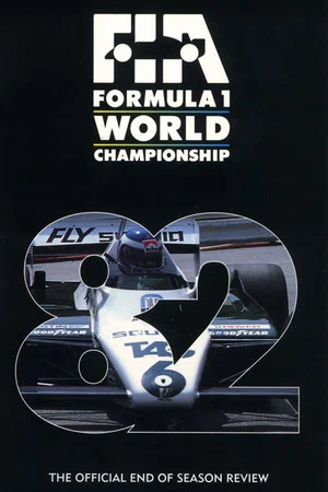 Постер: Formula 1: The Official End Of Season Review Of The 1982 FIA Formula One World Championship