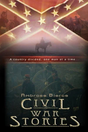 Постер: Ambrose Bierce: Civil War Stories