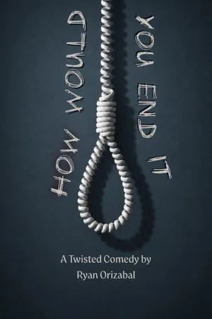 Постер: How Would You End It