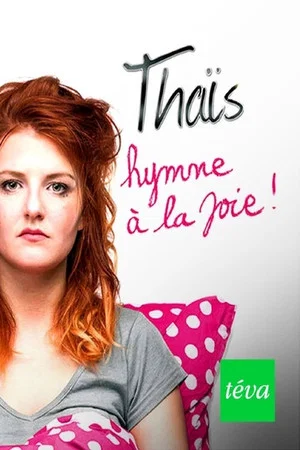 Постер: Thaïs - Hymne à la joie
