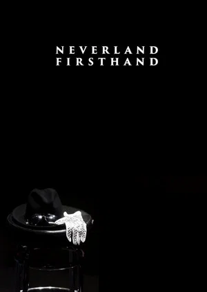 Постер: Neverland Firsthand: Investigating the Michael Jackson Documentary