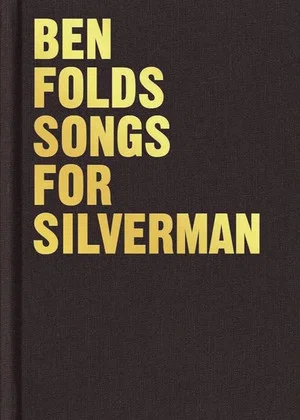 Постер: Ben Folds: The Making of Songs for Silverman