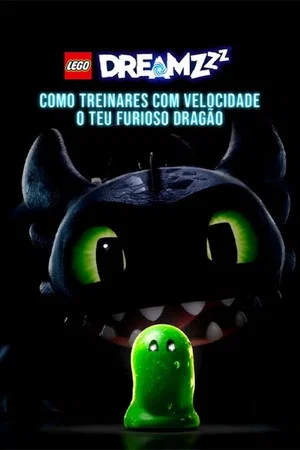 Постер: LEGO DREAMZzz: How to Fast Train Your Furious Dragon