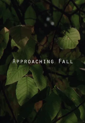 Постер: Approaching Fall
