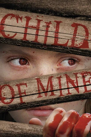 Постер: Child of Mine