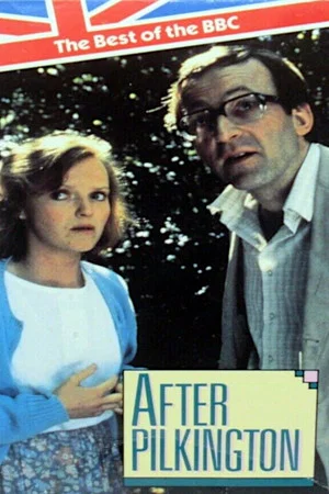 Постер: After Pilkington