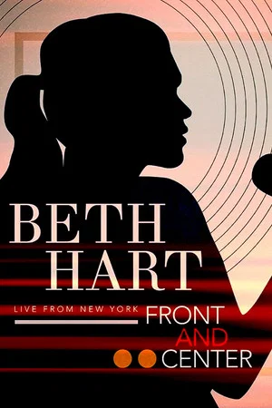 Постер: Beth Hart: Front and Center (Live form New York)