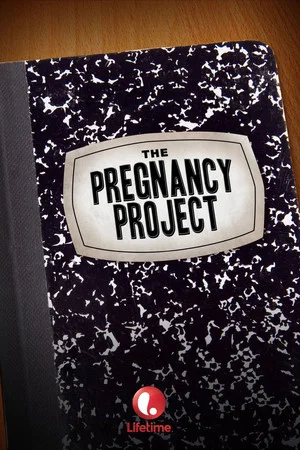 Постер: The Pregnancy Project