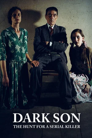Постер: Dark Son: The Hunt for a Serial Killer