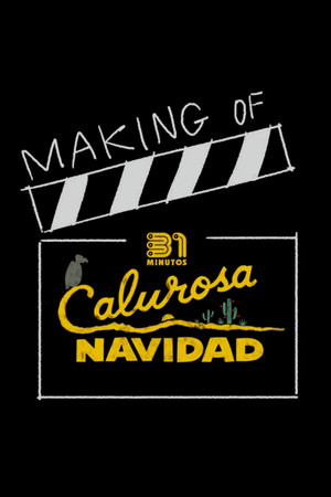 Постер: 31 Minutes: One Hot Christmas | Making Of