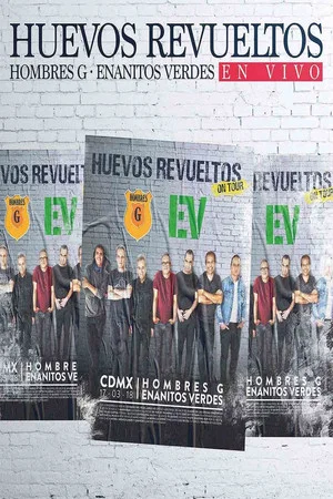 Постер: Hombres G y Enanitos Verdes - Huevos Revueltos - En Vivo