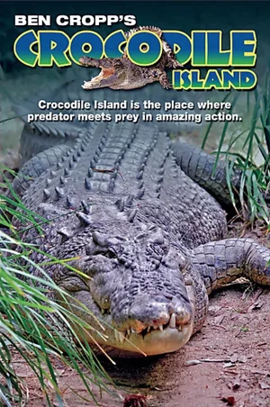 Постер: Ben Cropp's Crocodile Island