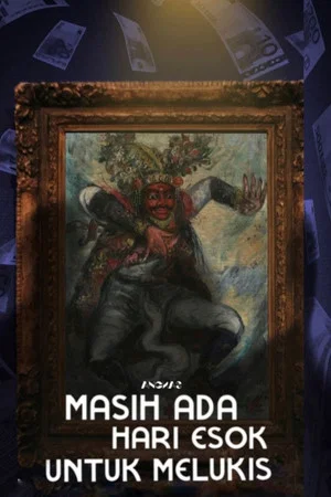 Постер: Masih Ada Hari Esok Untuk Melukis