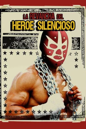Постер: La Revancha del Heroe Silencioso