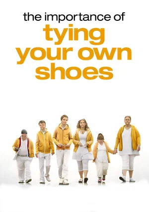 Постер: The Importance of Tying Your Own Shoes
