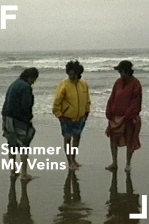Постер: Summer in My Veins