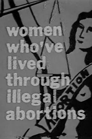 Постер: Women Who’ve Lived Through Illegal Abortions