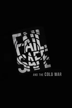Постер: 'Fail-Safe' and the Cold War