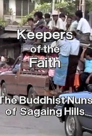 Постер: Keepers of the Faith:The Buddhist Nuns of the Sagaing Hills
