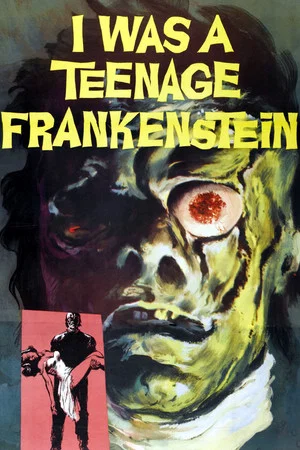 Постер: I Was a Teenage Frankenstein