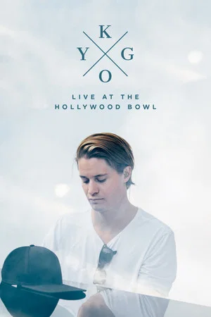 Постер: Kygo: Live at the Hollywood Bowl