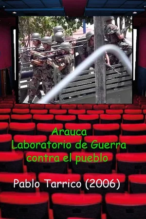 Постер: Arauca. Laboratorio de Guerra contra el Pueblo