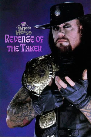Постер: WWE In Your House 14: Revenge of the Taker
