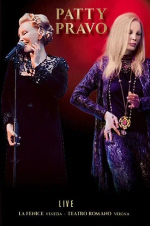 Постер: Patty Pravo – Live La Fenice Venezia - Teatro Romano Verona
