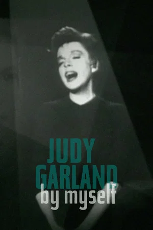 Постер: Judy Garland: By Myself