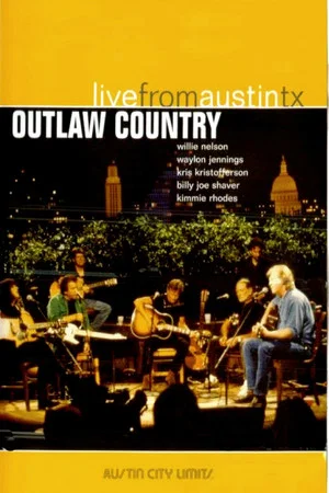 Постер: Outlaw Country: Live from Austin, TX