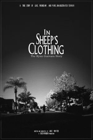 Постер: In Sheep's Clothing: The Ryan Guevara Story